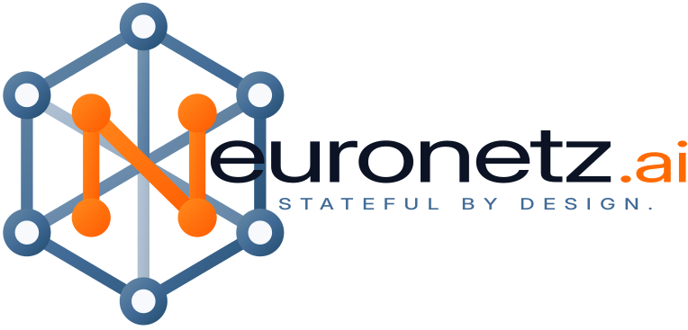 neuronetz.ai — stateful by design